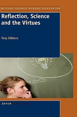 Reflection, Science and the Virtues(English, Paperback, Gibbons Tony)