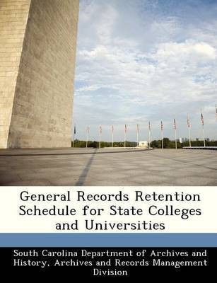 General Records Retention Schedule for State Colleges and Universities(English, Paperback, unknown)