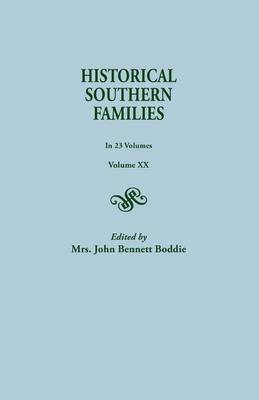 Historical Southern Families. in 23 Volumes. Volume XX(English, Paperback, Boddie John Bennett Mrs)