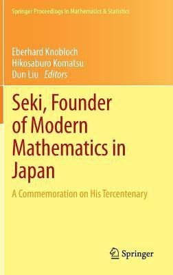 Seki, Founder of Modern Mathematics in Japan(English, Hardcover, unknown)