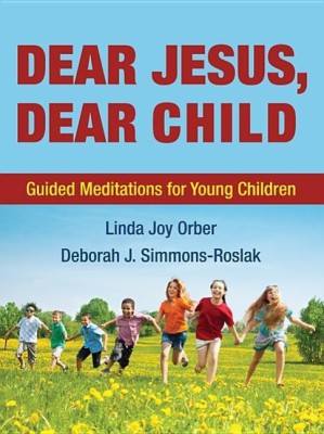 Dear Jesus, Dear Child(English, Paperback, Orber Linda Joy)