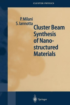 Cluster Beam Synthesis of Nanostructured Materials(English, Paperback, Milani Paolo)