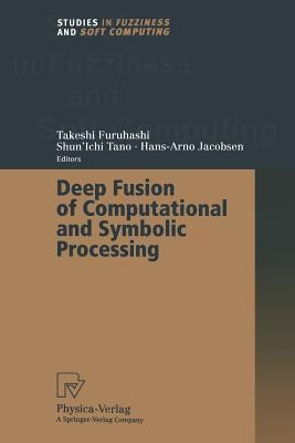 Deep Fusion of Computational and Symbolic Processing(English, Paperback, unknown)