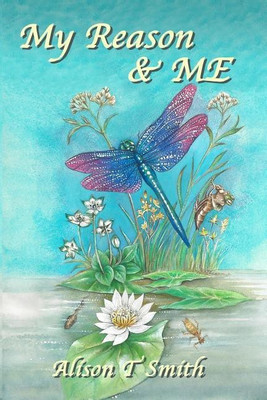 My Reason & ME(English, Paperback, Smith Alison T)