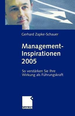 Management-Inspirationen 2005(German, Paperback, Zapke-Schauer Gerhard)