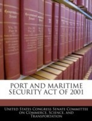 Port and Maritime Security Act of 2001(English, Paperback, unknown)