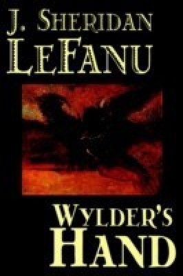 Wylder's Hand(English, Paperback, Le Fanu Joseph Sheridan)