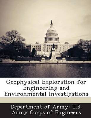 Geophysical Exploration for Engineering and Environmental Investigations(English, Paperback, unknown)