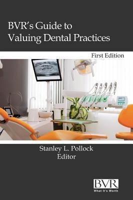 BVR's Guide to Valuing Dental Practices(English, Hardcover, unknown)