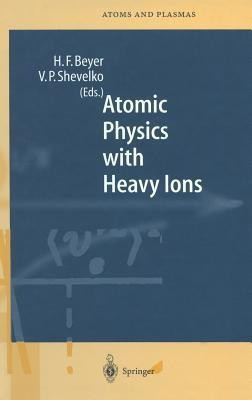 Atomic Physics with Heavy Ions(English, Hardcover, unknown)