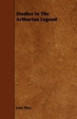 Studies In The Arthurian Legend(English, Paperback, Rhys John)