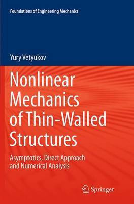 Nonlinear Mechanics of Thin-Walled Structures(English, Paperback, Vetyukov Yury)