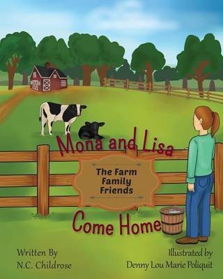 Mona and Lisa Come Home(English, Paperback, Childrose N C)