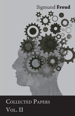 Sigmund Freud, Collected Papers, Vol. II - The International Psycho-Analytical Library, No. 8(English, Paperback, Freud Sigmund)