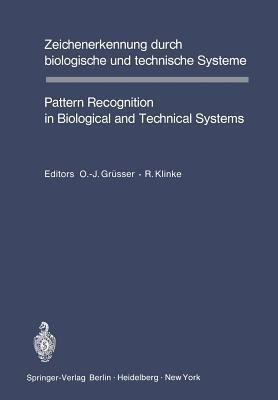 Zeichenerkennung durch biologische und technische Systeme / Pattern Recognition in Biological and Technical Systems(German, Paperback, unknown)