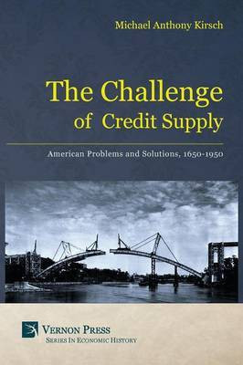 The Challenge of Credit Supply(English, Paperback, Kirsch Michael Anthony)