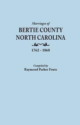 Marriages of Bertie County, North Carolina, 1762-1868(English, Paperback, unknown)