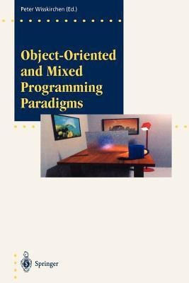 Object-Oriented and Mixed Programming Paradigms(English, Paperback, unknown)