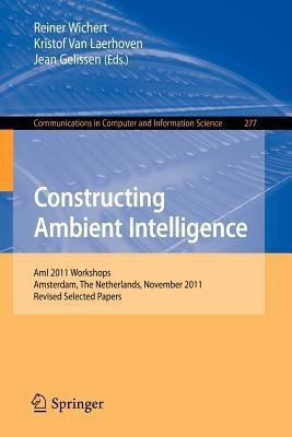 Constructing Ambient Intelligence(English, Paperback, unknown)