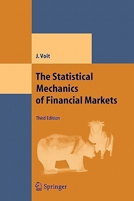 The Statistical Mechanics of Financial Markets(English, Paperback, Voit Johannes)