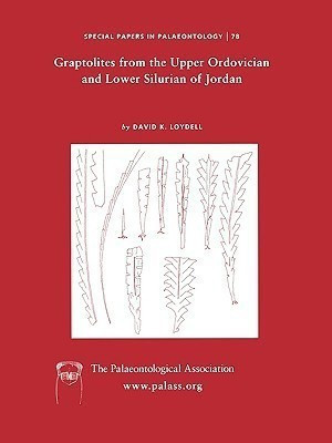 Special Papers in Palaeontology, Graptolites from the Upper Ordovician and Lower Silurian of Jordan(English, Paperback, Loydell David K.)