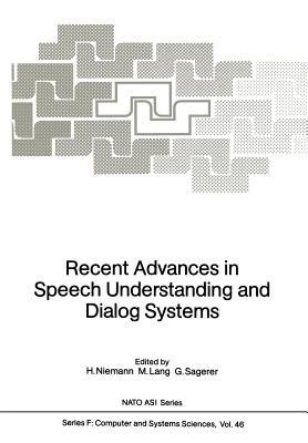 Recent Advances in Speech Understanding and Dialog Systems(English, Paperback, unknown)