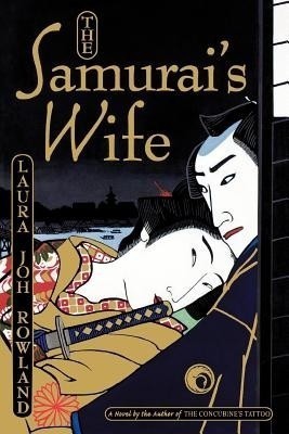 The Samurai's Wife(English, Paperback, Rowland Laura Joh)