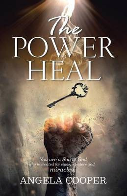 The Power to Heal(English, Paperback, Cooper Angela)