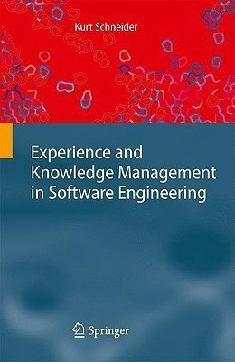 Experience and Knowledge Management in Software Engineering(English, Hardcover, Schneider Kurt)