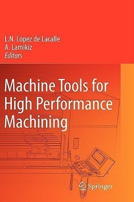 Machine Tools for High Performance Machining(English, Hardcover, unknown)