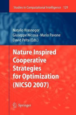 Nature Inspired Cooperative Strategies for Optimization (NICSO 2007)(English, Paperback, unknown)