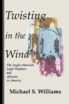 Twisting in the Wind(English, Paperback, Williams Michael S.)