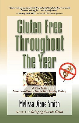 Gluten Free Throughout the Year(English, Paperback, Smith Melissa Diane)