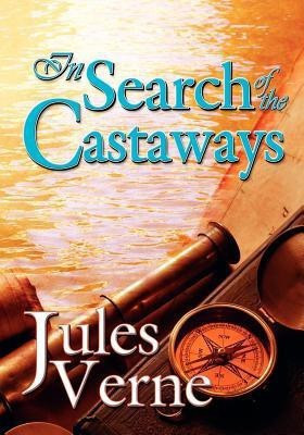 In Search of the Castaways(English, Paperback, Verne Jules)