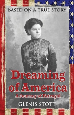 Dreaming of America(English, Paperback, Stott Glenis)