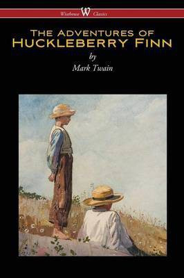The Adventures of Huckleberry Finn (Wisehouse Classics Edition)(English, Paperback, Twain Mark)