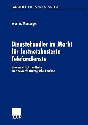 Dienstehaendler im Markt fuer festnetzbasierte Telefondienste(German, Paperback, unknown)