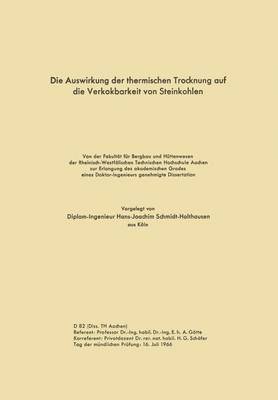 Die Auswirkung der thermischen Trocknung auf die Verkokbarkeit von Steinkohlen(German, Paperback, Schmidt-Holthausen Hans-Joachim)
