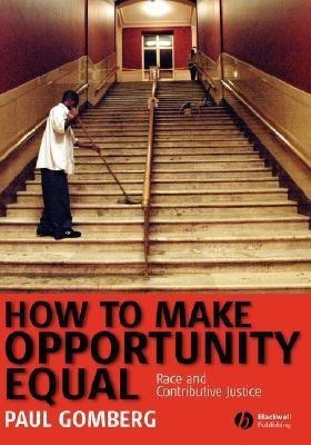 How to Make Opportunity Equal(English, Hardcover, Gomberg Paul)