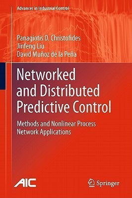 Networked and Distributed Predictive Control(English, Hardcover, Christofides Panagiotis D.)
