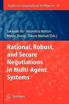 Rational, Robust, and Secure Negotiations in Multi-Agent Systems(English, Hardcover, unknown)