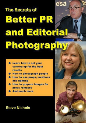Better PR and Editorial Photography(English, Paperback, Nichols Steve)