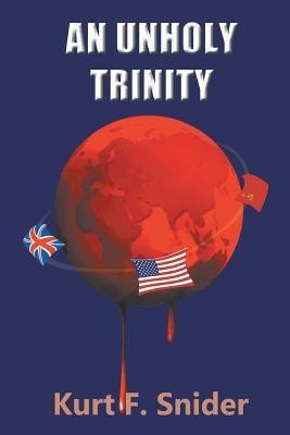 An Unholy Trinity(English, Paperback, Snider Kurt)