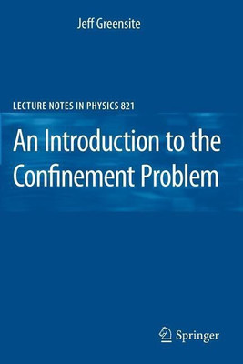 An Introduction to the Confinement Problem(English, Paperback, Greensite Jeff)