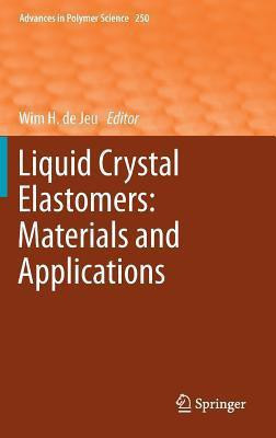 Liquid Crystal Elastomers: Materials and Applications(English, Hardcover, unknown)