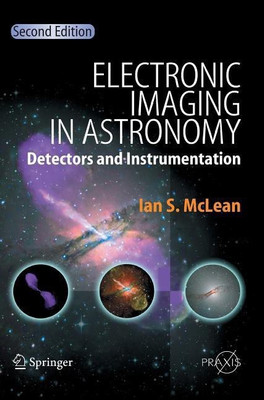 Electronic Imaging in Astronomy(English, Hardcover, McLean Ian S.)