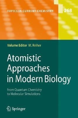 Atomistic Approaches in Modern Biology  - From Quantum Chemistry to Molecular Simulations(English, Hardcover, unknown)