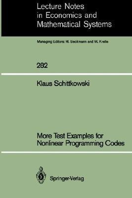 More Test Examples for Nonlinear Programming Codes(English, Paperback, Schittkowski Klaus)