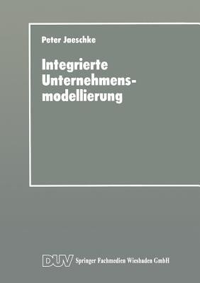 Integrierte Unternehmensmodellierung(German, Paperback, unknown)
