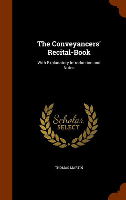 The Conveyancers' Recital-Book(English, Hardcover, Martin Thomas Professor)